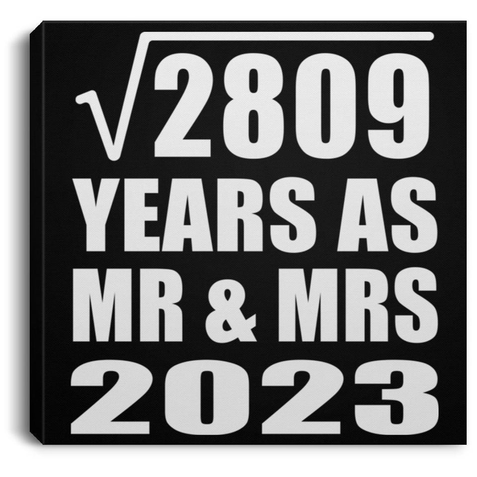 53rd Anniversary Square Root of 2809 Years As Mr & Mrs 2023 - Canvas Square