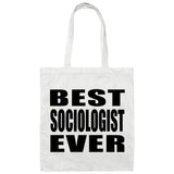 Best Sociologist Ever - Tote Bag White