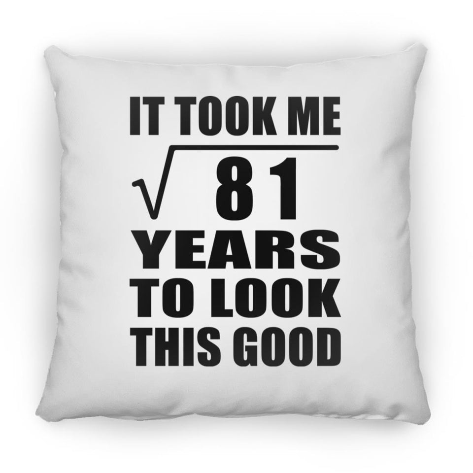 9th Birthday Took Square Root of 81 Years To Look Good - Throw Pillow
