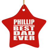 Phillip Best Dad Ever - Star Ornament