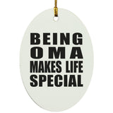 Being Oma Makes Life Special - Oval Ornament