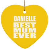 Danielle Best Mum Ever - Heart Ornament