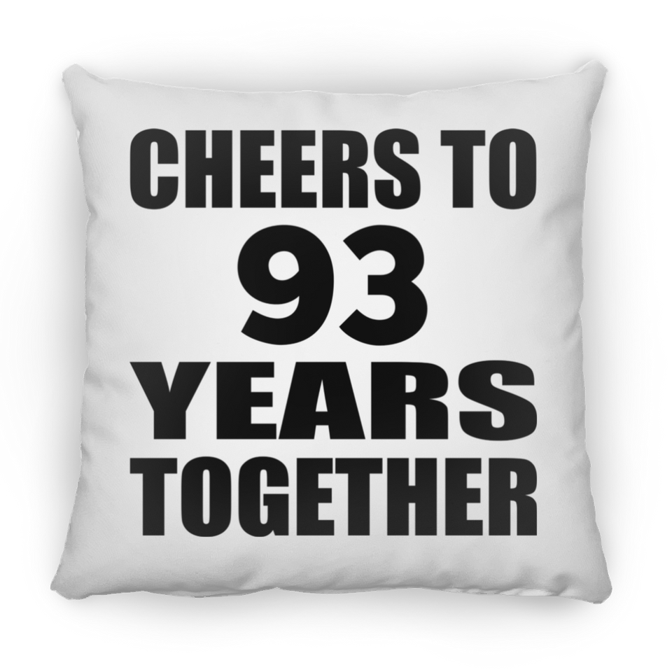 93rd Anniversary Cheers To 93 Years Together - Throw Pillow
