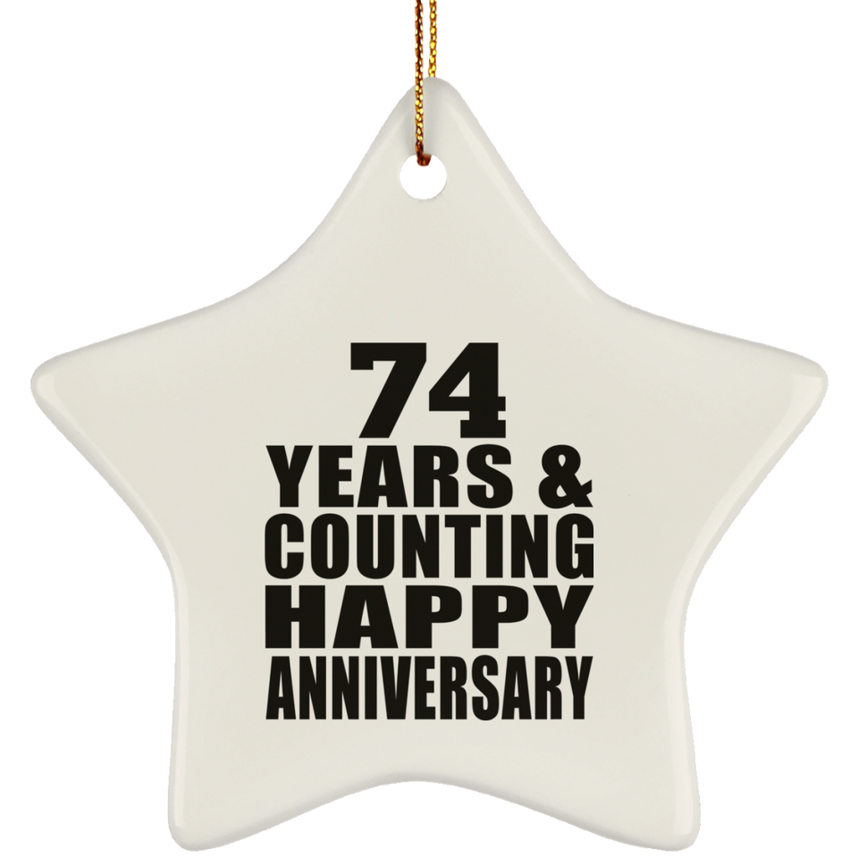 Happy 74th Anniversary 74 Years & Counting - Star Ornament