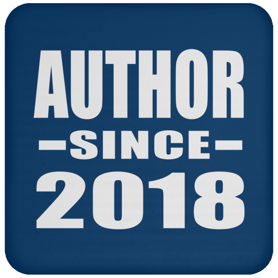 Author Since 2018 - Drink Coaster