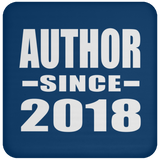 Author Since 2018 - Drink Coaster