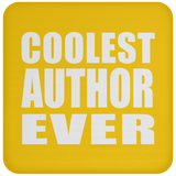 Coolest Author Ever - Drink Coaster