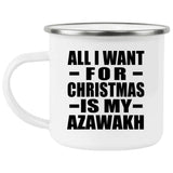 All I Want For Christmas Is My Azawakh - 12oz Camping Mug