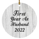 First Year As Husband 2022 - Circle Ornament F