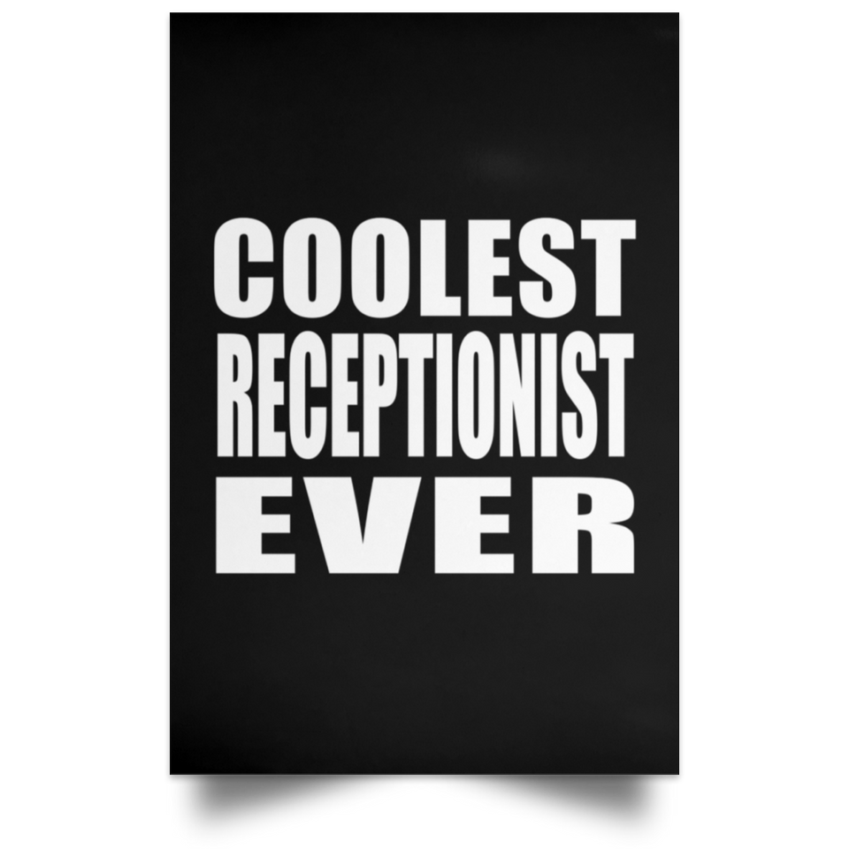 Coolest Receptionist Ever - Poster Portrait