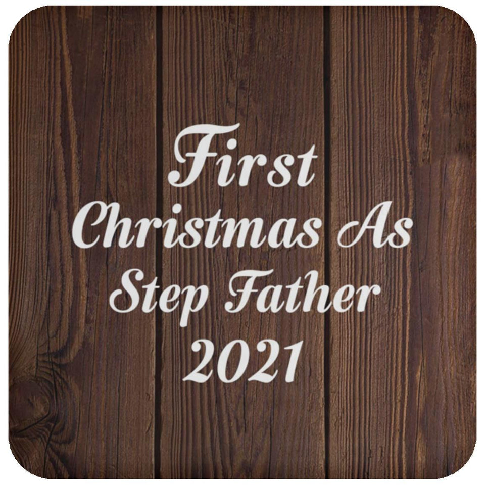 First Christmas As Step Father 2021 - Drink Coaster D