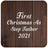First Christmas As Step Father 2021 - Drink Coaster D