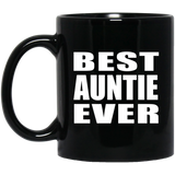 Best Auntie Ever - 11 Oz Coffee Mug Black