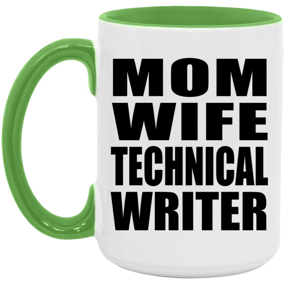 Mom Wife Technical Writer - 15oz Accent Mug Green