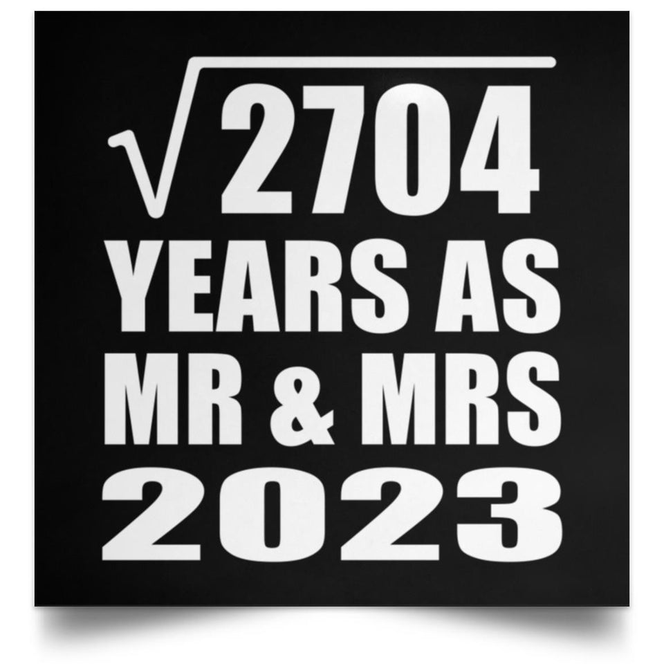 52nd Anniversary Square Root of 2704 Years As Mr & Mrs 2023 - Poster Square
