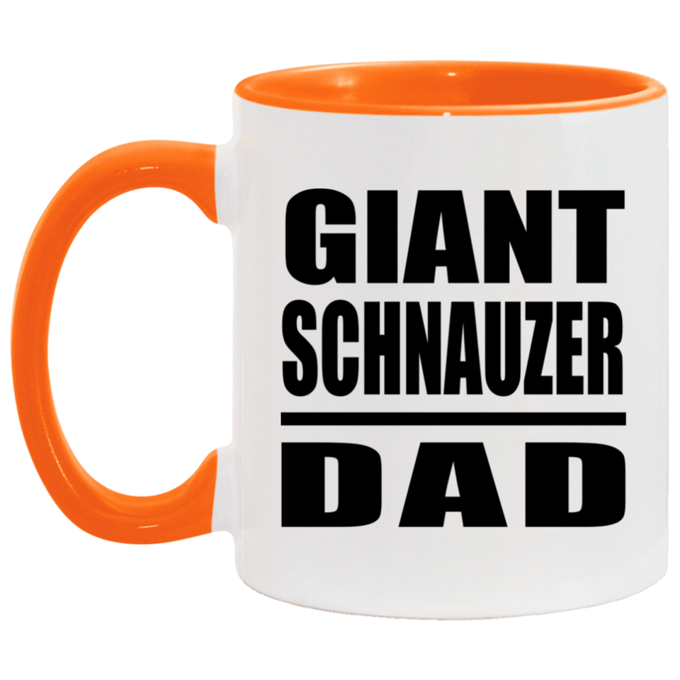 Giant Schnauzer Dad - 11oz Accent Mug Orange