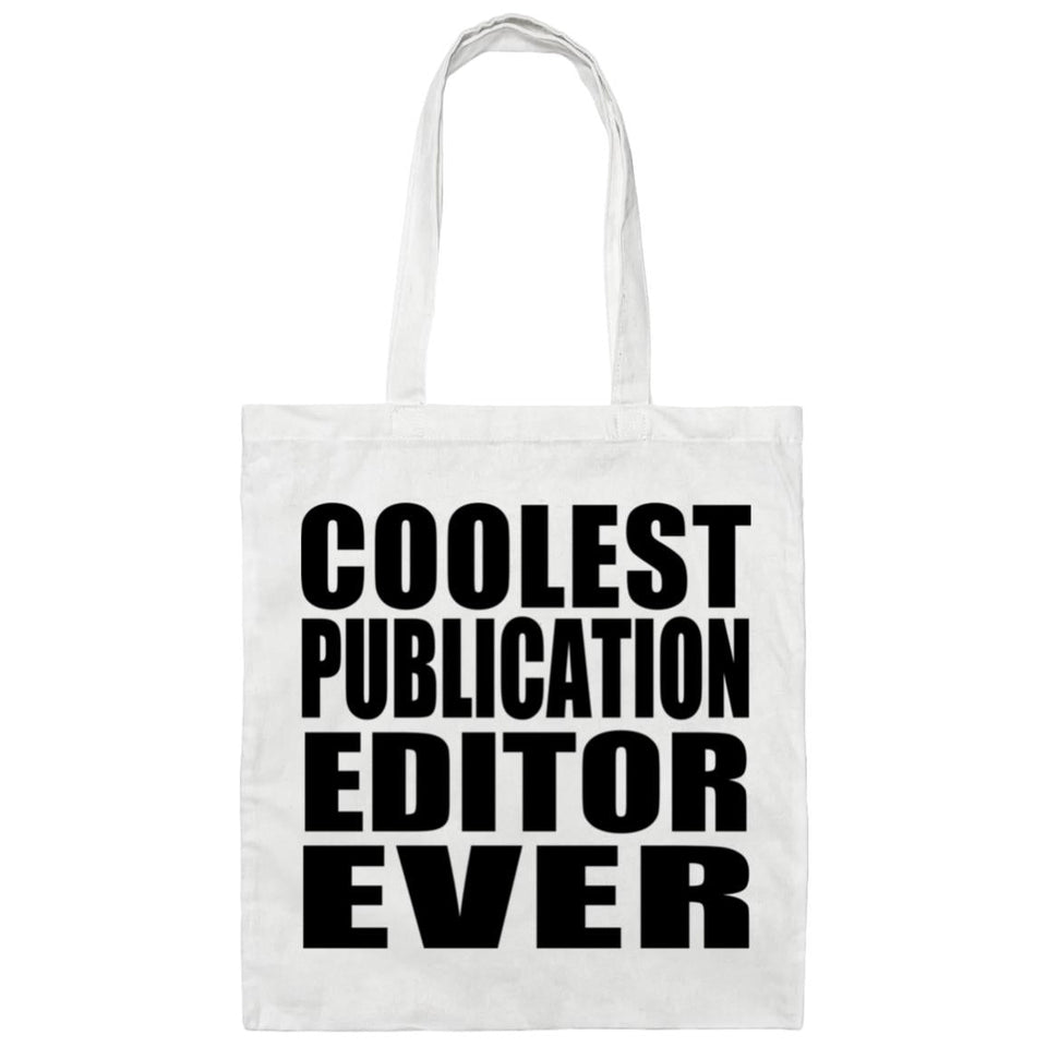 Coolest Publication Editor Ever - Tote Bag White