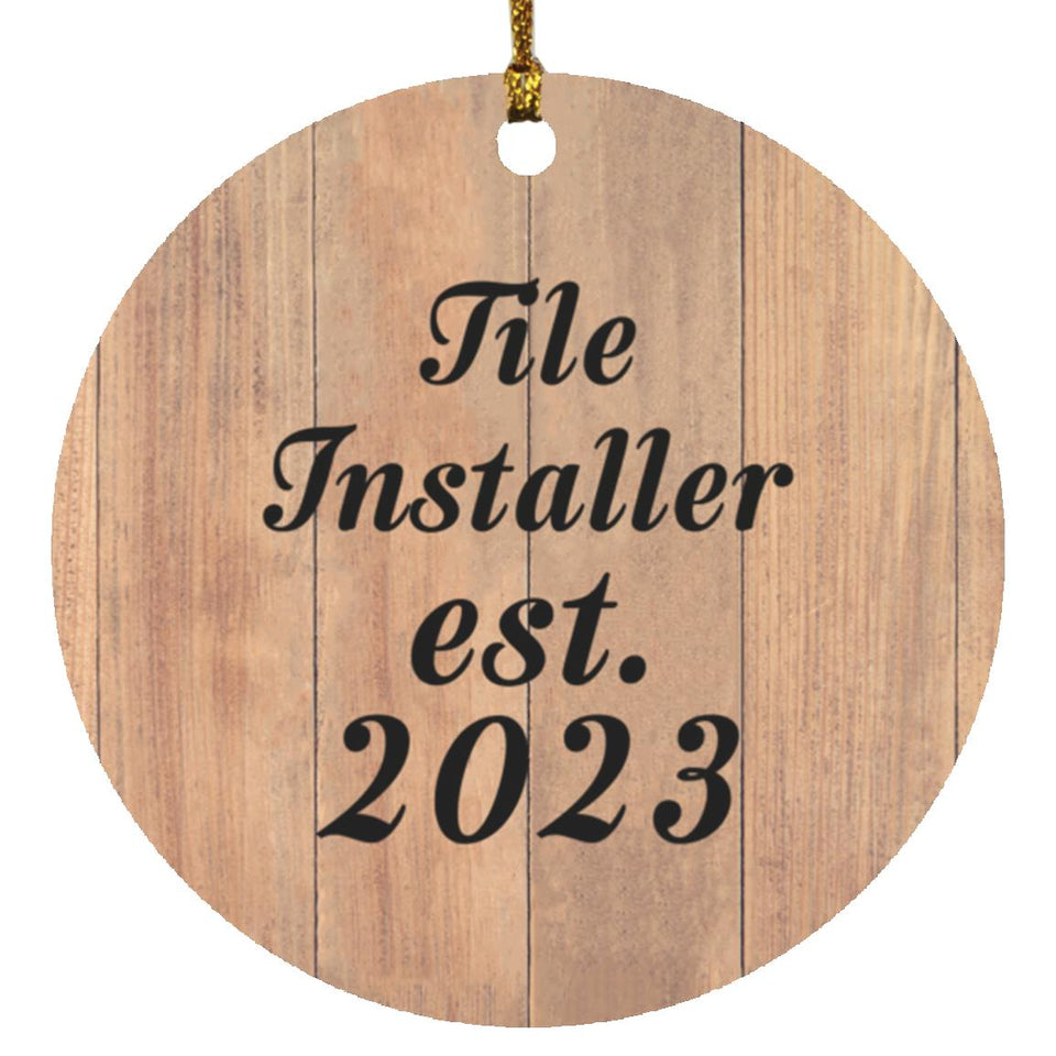 Tile Installer Established Est. 2023 - Circle Ornament C