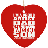 Proud Artist Dad Of Awesome Son - Heart Ornament