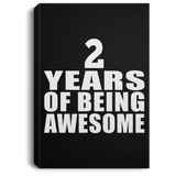 2nd Birthday 2 Years Of Being Awesome - Canvas Portrait