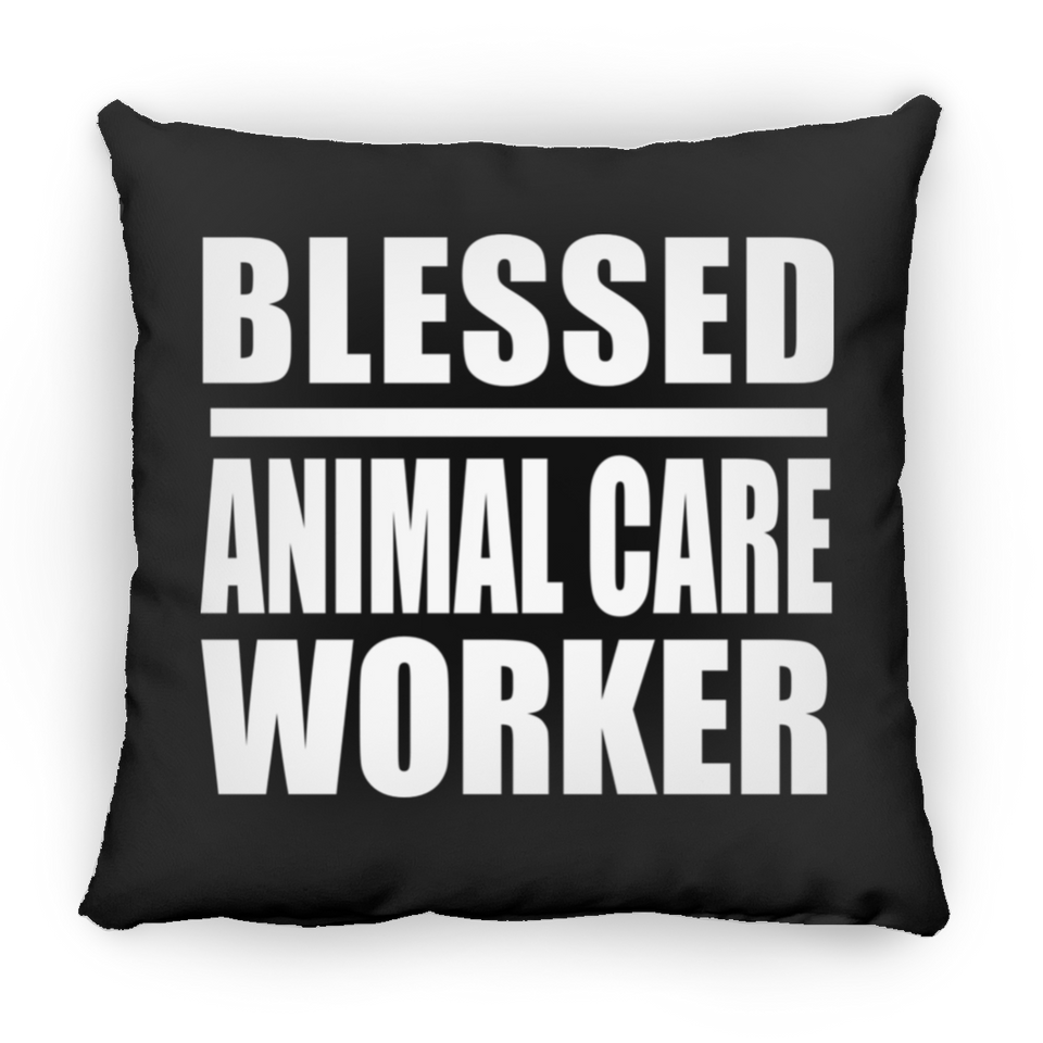 Blessed Animal Care Worker - Throw Pillow Black