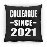 Colleague Since 2021 - Throw Pillow Black