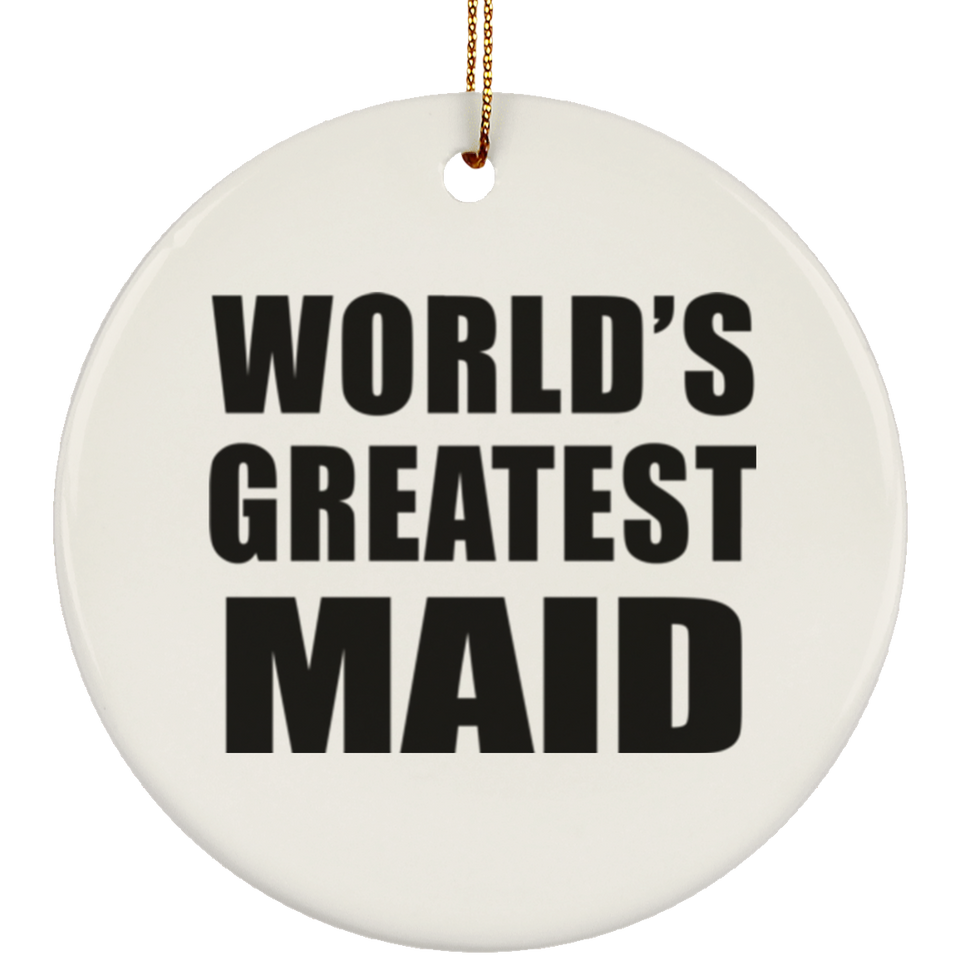 World's Greatest Maid - Circle Ornament