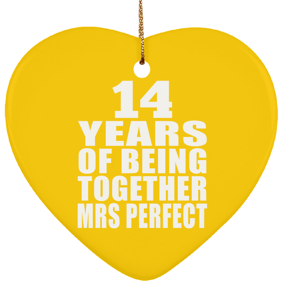 14th Anniversary 14 Years Of Being Mrs Perfect - Heart Ornament