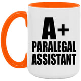 A+ Paralegal Assistant - 15oz Accent Mug Orange