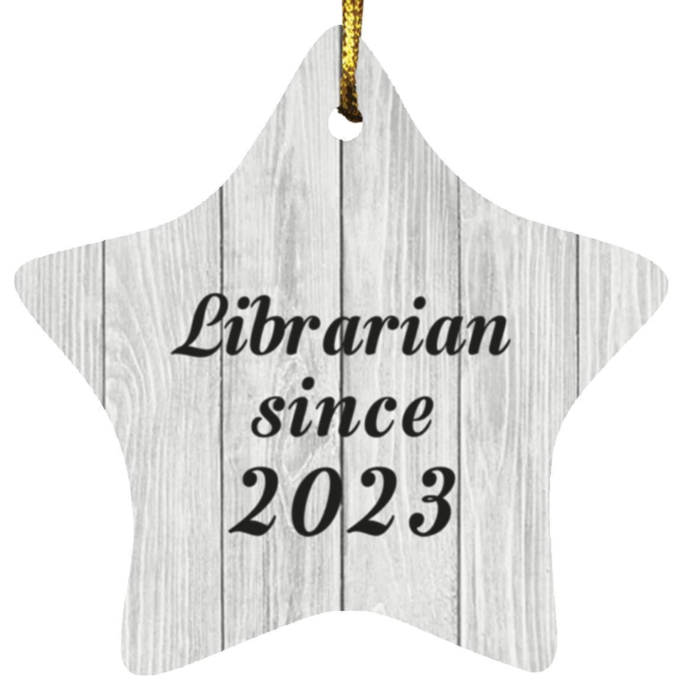 Librarian Since 2023 - Star Ornament F