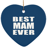 Best Mam Ever - Heart Ornament