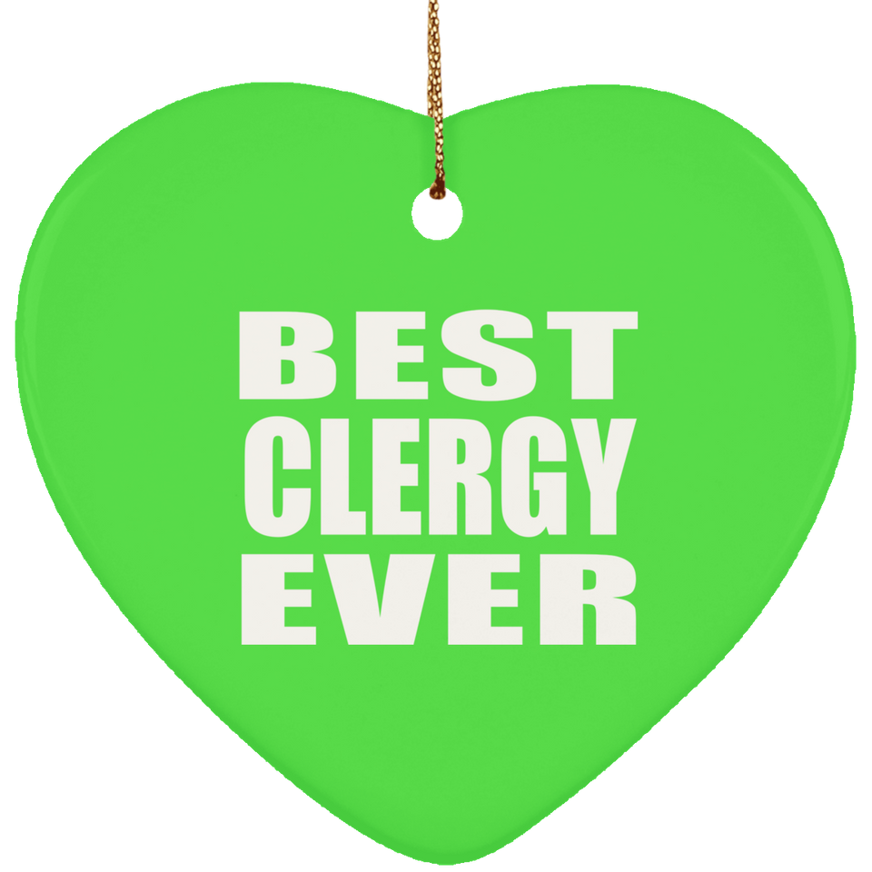 Best Clergy Ever - Heart Ornament