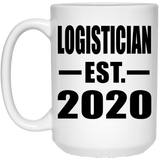 Logistician Established EST. 2020 - 15oz Coffee Mug