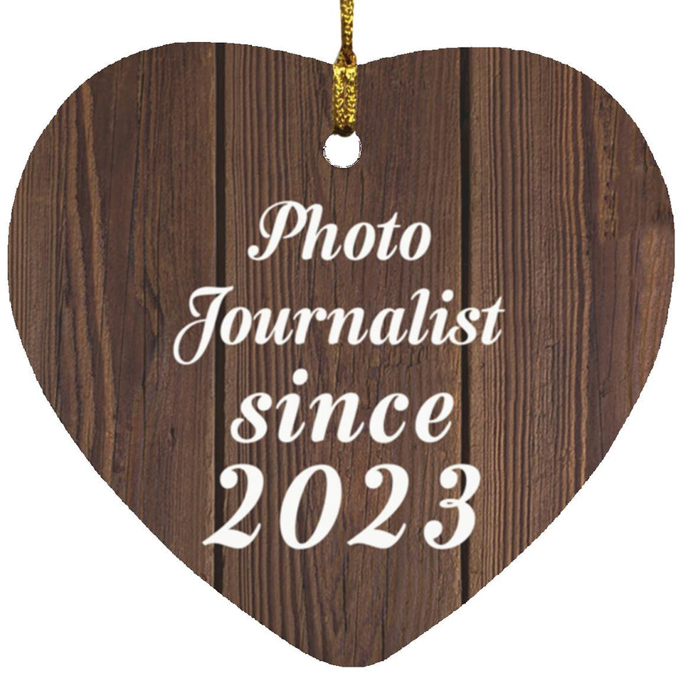 Photo Journalist Since 2023 - Heart Ornament D