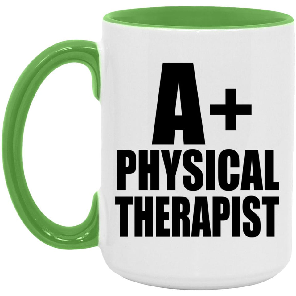 A+ Physical Therapist - 15oz Accent Mug Green