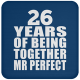 26th Anniversary 26 Years Of Being Mr Perfect - Drink Coaster
