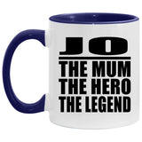 Jo The Mum The Hero The Legend - 11oz Accent Mug Purple