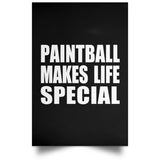 Paintball Makes Life Special - Poster Portrait
