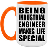 Being Industrial Engineer Makes Life Special - 15oz Accent Mug Orange