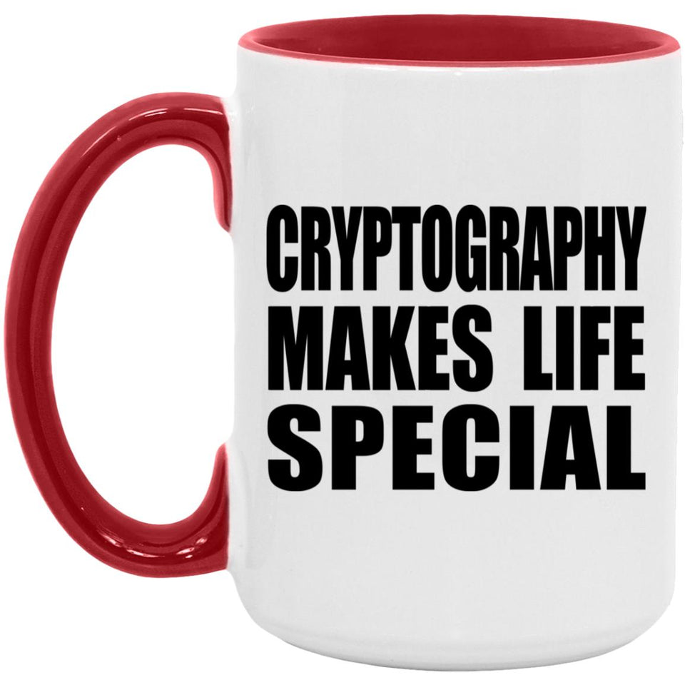 Cryptography Makes Life Special - 15oz Accent Mug Red