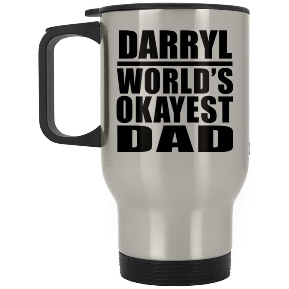 Darryl World's Okayest Dad - Silver Travel Mug
