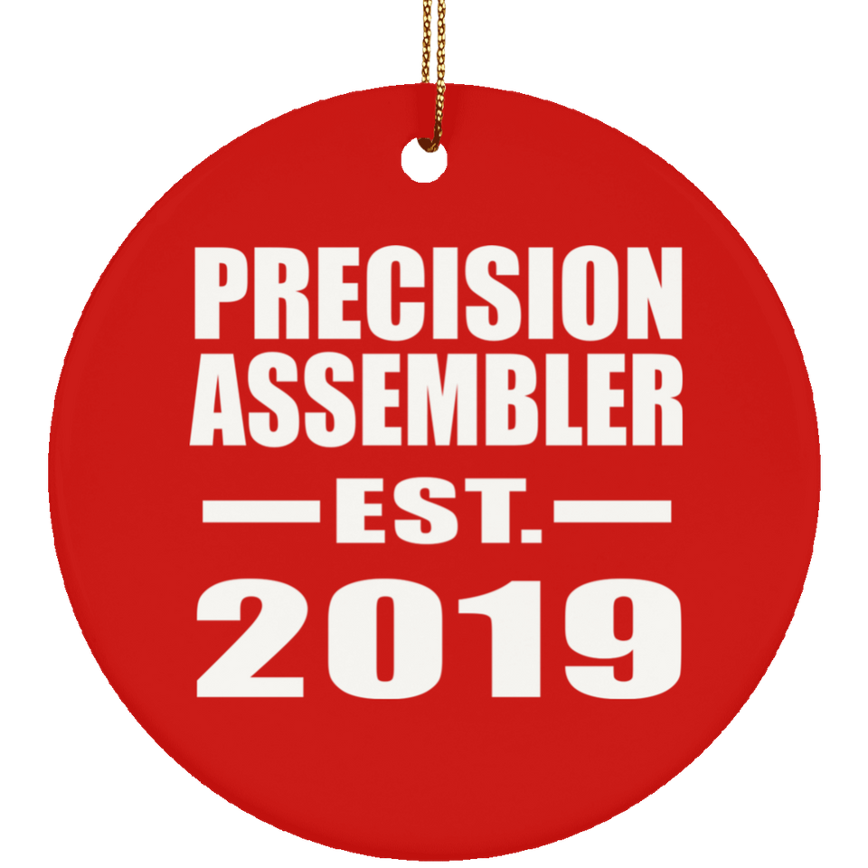 Precision Assembler Established EST. 2019 - Circle Ornament