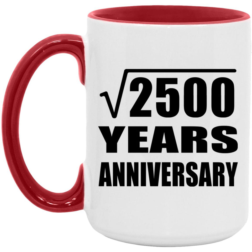 50th Anniversary Square Root of 2500 Years Anniversary - 15oz Accent Mug Red