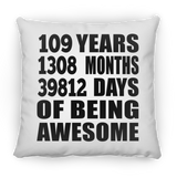 109th Birthday 109 Years 1308 Months 39812 Days Of Awesome - Throw Pillow