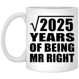 45th Anniversary Square Root of 2025 Years of Being Mr Right - 11oz Coffee Mug
