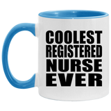 Coolest Registered Nurse Ever - 11oz Accent Mug Blue