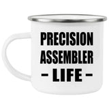 Precision Assembler Life - 12oz Camping Mug
