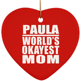 Paula World's Okayest Mom - Heart Ornament