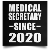 Medical Secretary Since 2020 - Poster Square