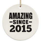 9th Birthday Amazing Since 2015 - Circle Ornament